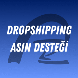 Dropshipping İçin ASIN Desteği